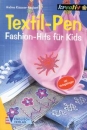 Textil-Pen – Fashion-Hits für Kids